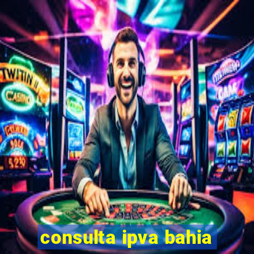 consulta ipva bahia